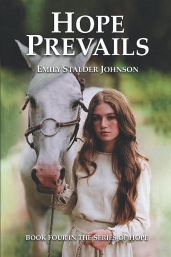 Hope Prevails Book Four in the Series of Hope