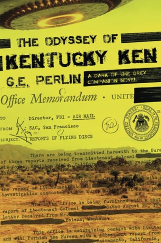 The Odyssey of Kentucky Ken A Dark of The Grey Story