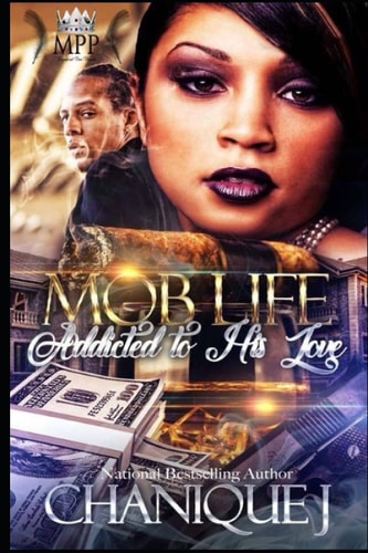 MOB Life Addicted to His Love