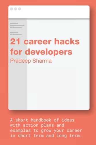21 Career Hacks for Developers A Career Guide for Experienced Software Engineers