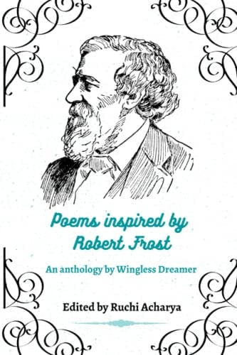 Poems Inspired by Robert Frost