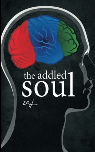 The Addled Soul