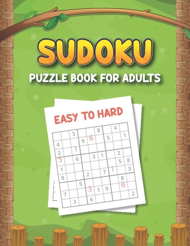 Sudoku Puzzle Book for Adults Easy to Hard Big Book of Sudoku - Challenging Puzzle Book Easy to Hard - Puzzle Books for Adults, Seniors and Teens
