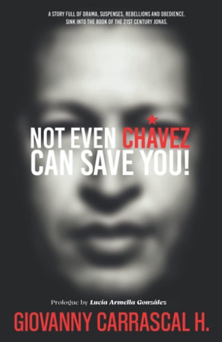 Not Even Chavez Can Save You! The Jonas of the XXI