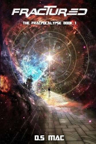 Fractured: The Fracpocalypse Book 1