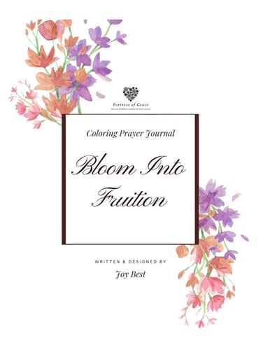 Bloom Into Fruition Coloring Prayer Journal