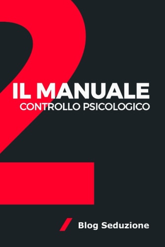CONTROLLO PSICOLOGICO Il Manuale
