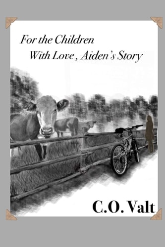 For The Children With Love Aiden's Story