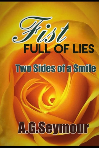 Fist Full of Lies Two Sides of a Smile