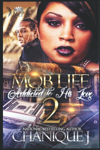 MOB Life 2 Addicted to His Love