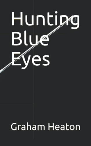 Hunting Blue Eyes