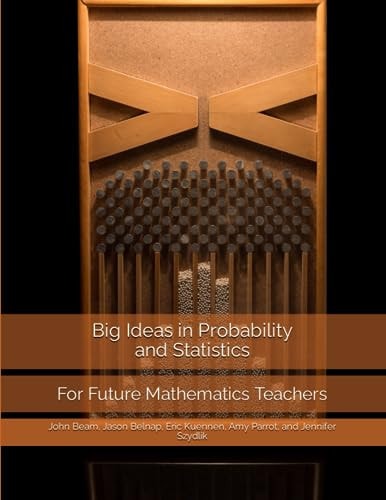 Big Ideas in Probability and Statistics For Future Mathematics Teachers