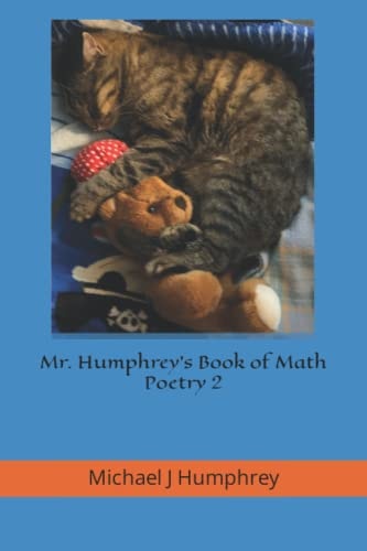 Mr. Humphrey's Book of Math Poetry II With Bonus Study Tips