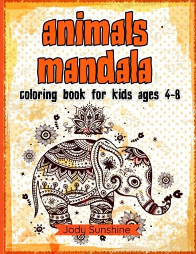 Fantastic Mandala Coloring Book For Kids Hours of Fun for Young and Old Kids
