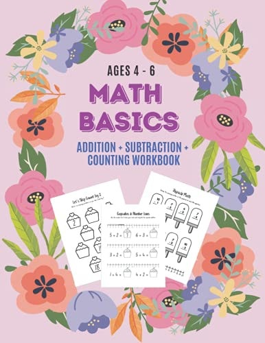 Math Basics Addition, Subtraction & Counting: Ages 4-6