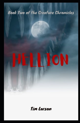 Hellion Book 2 of the Creature Chronicles