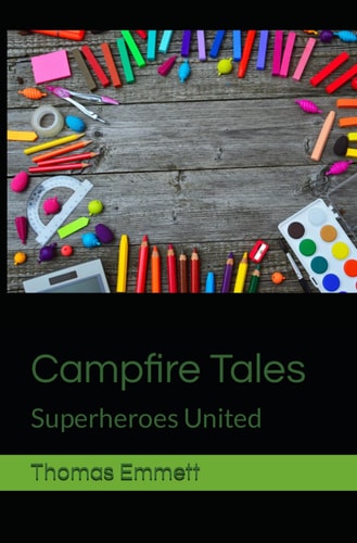 Campfire Tales Superheroes United