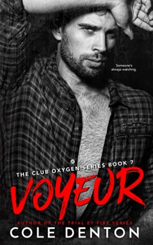 Voyeur Club Oxygen Series Book Seven