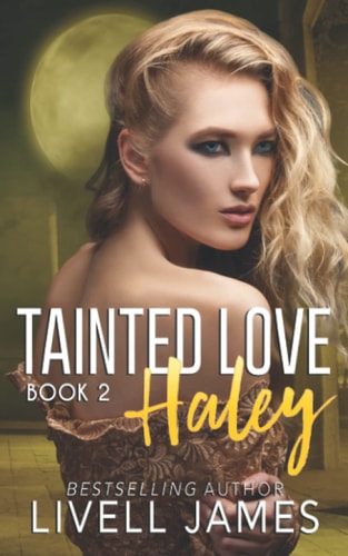 Haley Tainted Love Book Two