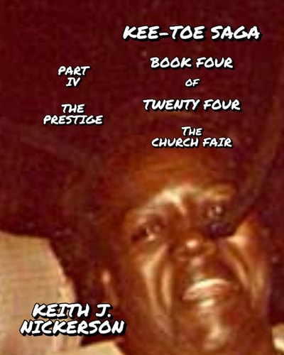 The Kee-Toe Saga Book Four of Twenty Four - Part Four