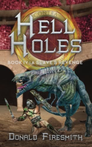 Hell Holes A Slave's Revenge