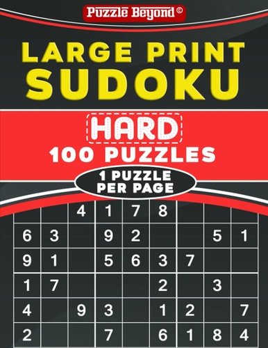 Large Print Sudoku Hard 100 Sudoku Puzzles - One Puzzle Per Page with Solutions