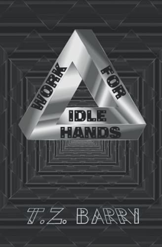 Work for Idle Hands