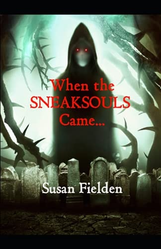 When the SNEAKSOULS Came...