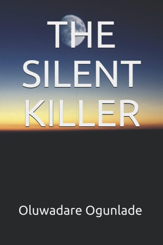 The Silent Killer