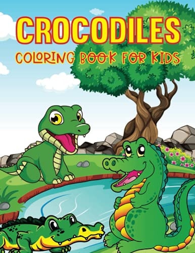 Crocodiles Coloring Book for Kids: Easy Coloring Pages for Kids Age 2-4