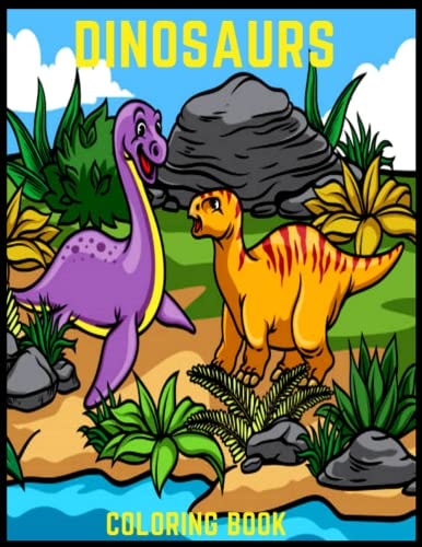 Dinosaurs Coloring Book Great Gift for Young Childrens Boys & Girls