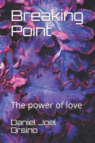 BREAKING POINT The Power of Love