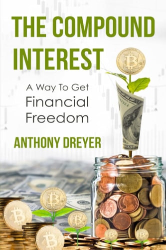 The Compound Interest A Way to Get Financial Freedom