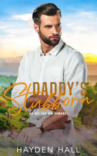 Daddy's Stubborn An Age Gap MM Romance