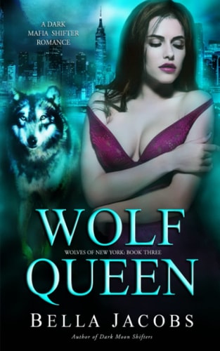 Wolf Queen A Dark Mafia Shifter Romance