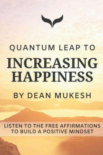 Quantum Leap to Increasing Happiness