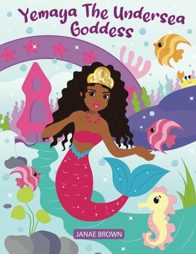 Yemaya The Undersea Goddess The Life Of A Princess