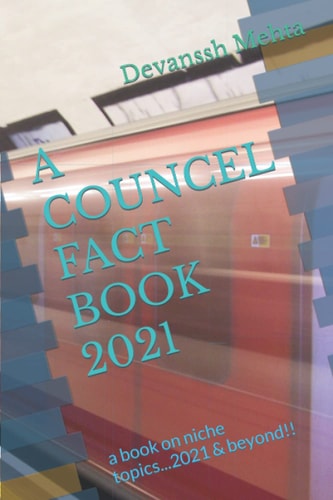 A Councel Fact Book 2021 A Book on Niche Topics...2021 & Beyond!!