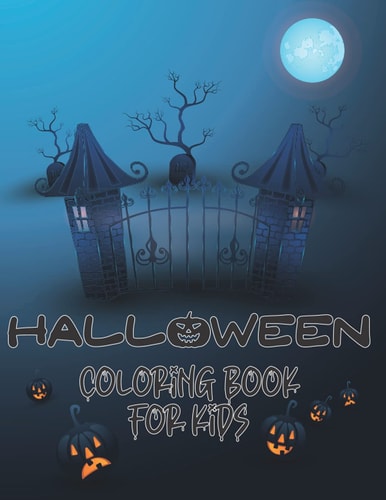 Halloween Coloring Book For Kids Spooky Halloween Coloring Pages For Preschooler, Toddlers and Elementary School