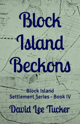 Block Island Beckons Block Island Settlement Series - Book IV