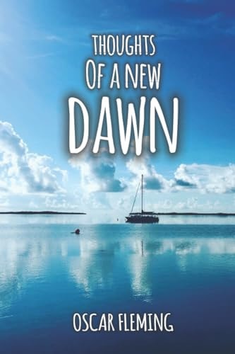 Thoughts of a New Dawn