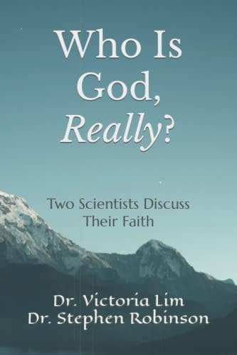 Who Is God, Really? Two Scientists Discuss Their Faith