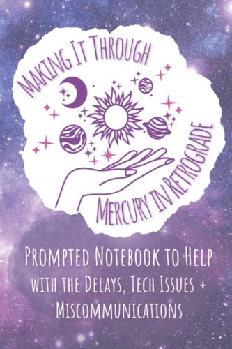 Prompted Notebook to Help Making It Through Mercury in Retrograde