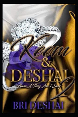Deshai & Keem Luvin' A Thug Ain't Easy 2