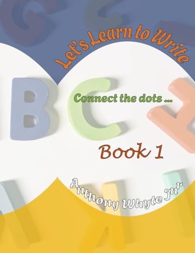Let's Learn To Write Connect the Dots