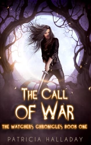CALL OF WAR The Watchers Chronicles