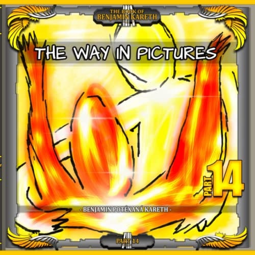 The Way In Pictures (Part 14)