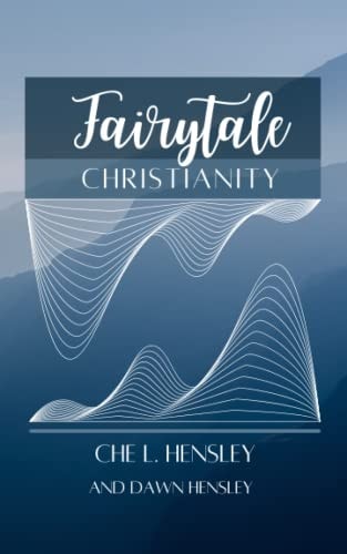 FAIRYTALE CHRISTIANITY.