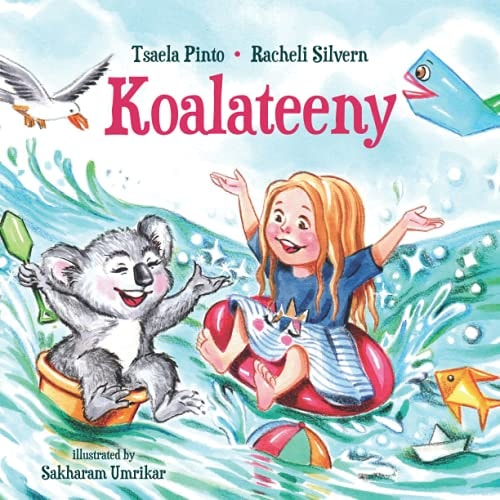Koalateeny Rhyming Children's Bedtime Book for Self Esteem - How to Enjoy Delightful Adventures Out of What You Have Around You, Values of Activities with the Family and Environment Care