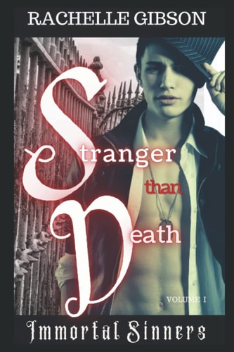 Stranger Than Death Immortal Sinners Volume I